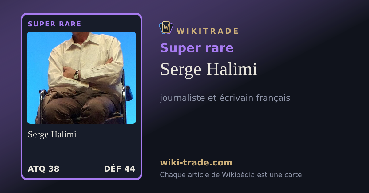 Serge Halimi — carte Super rare