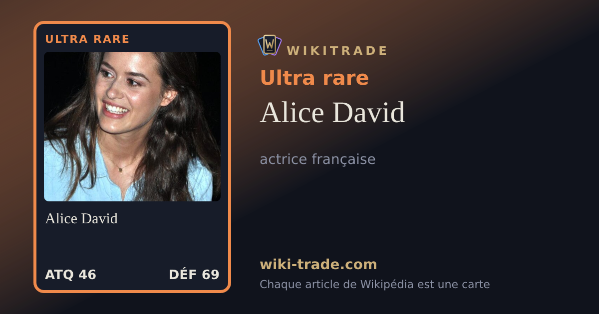 Alice David — carte Ultra rare