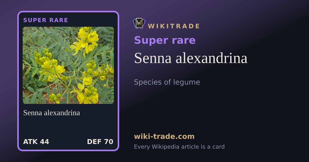 Senna alexandrina — Super rare card