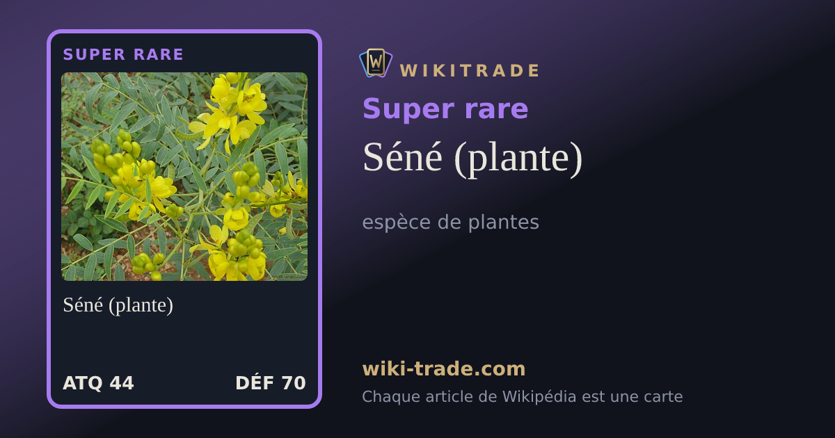 Séné (plante) — carte Super rare