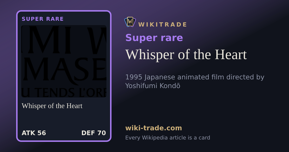 Whisper of the Heart — Super rare card