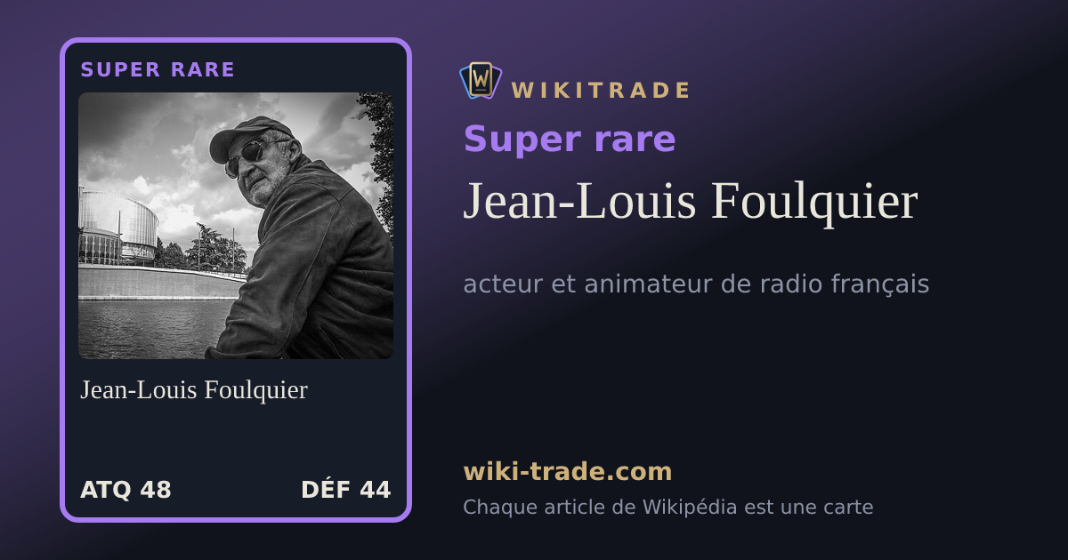 Jean-Louis Foulquier — carte Super rare