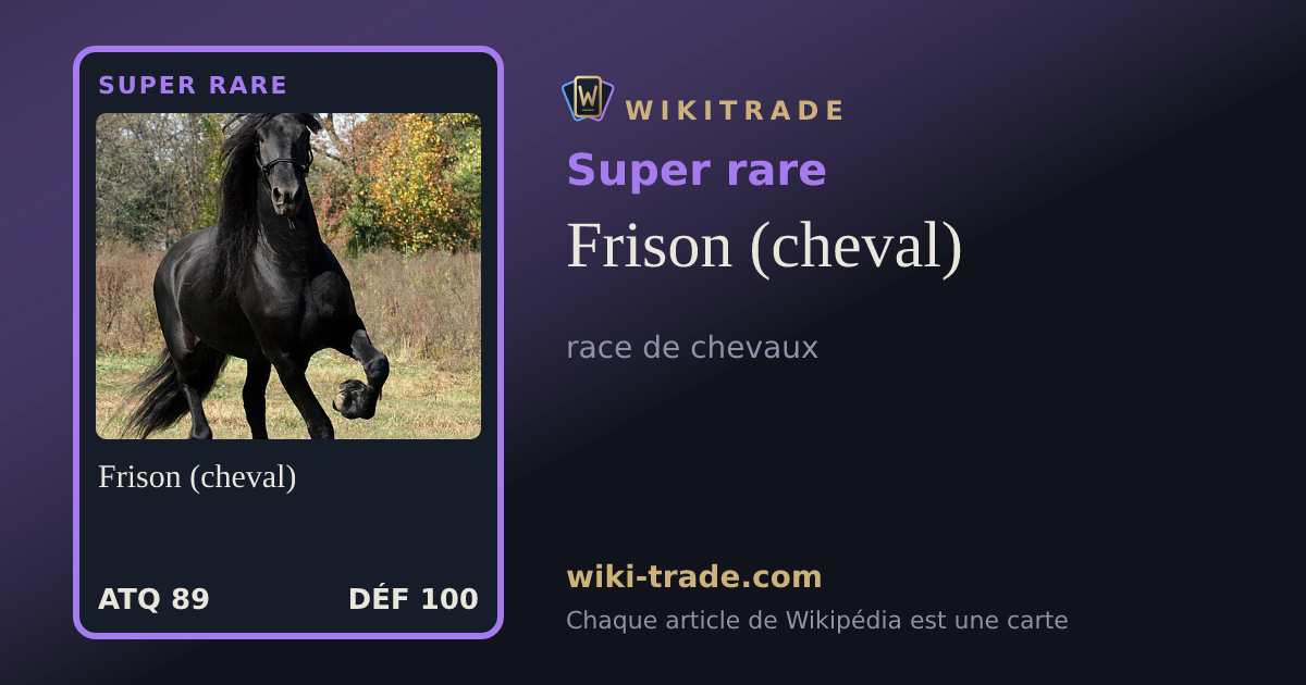 Frison (cheval) — carte Super rare