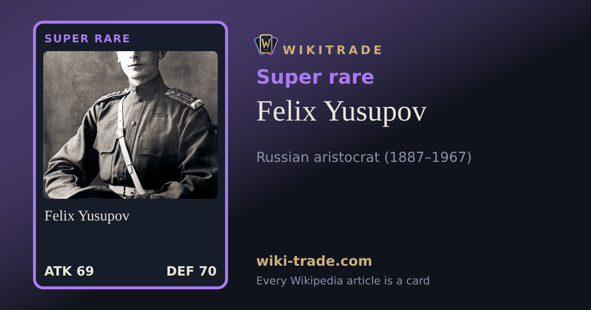 Felix Yusupov — Super rare card