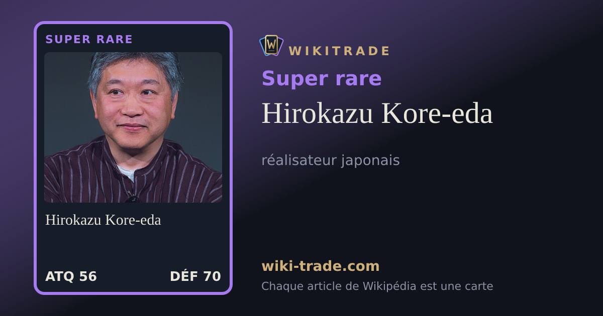 Hirokazu Kore-eda — carte Super rare