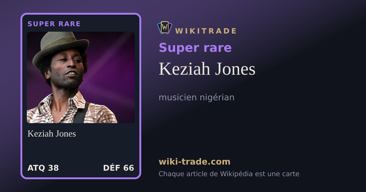 Keziah Jones — carte Super rare