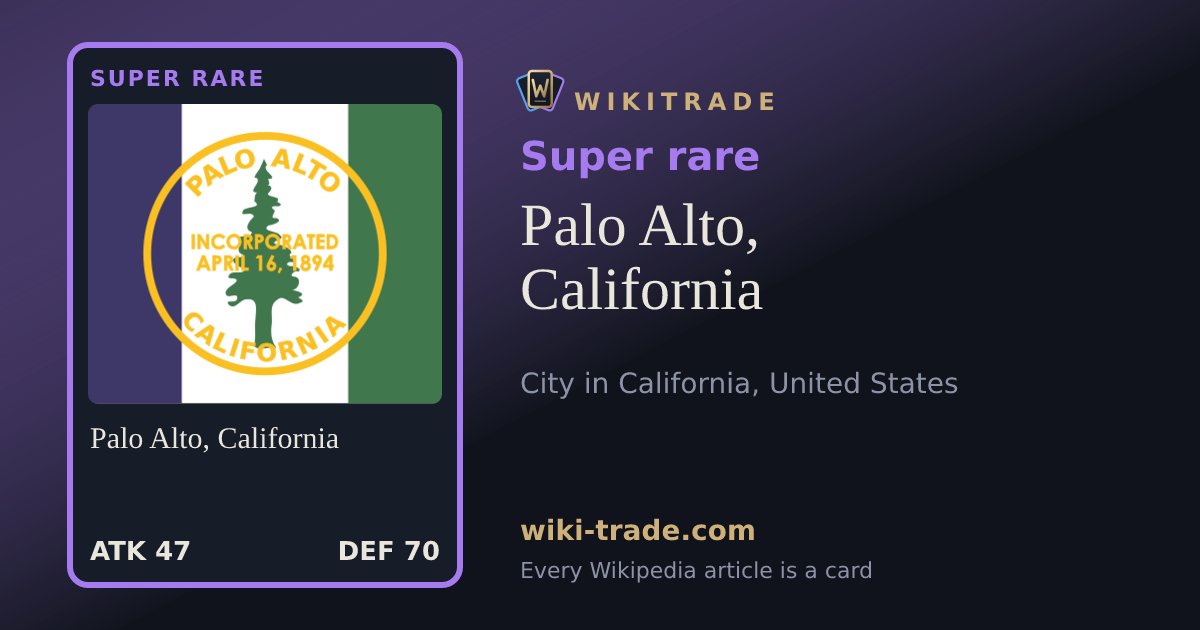 Palo Alto, California — Super rare card