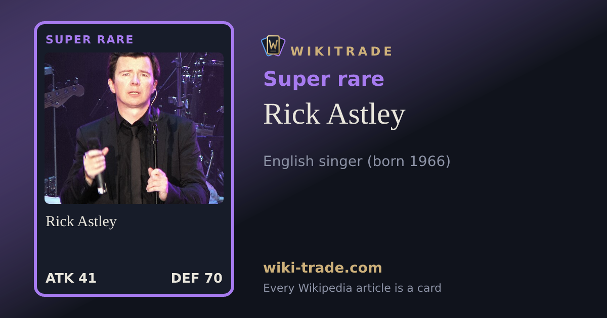 Rick Astley — Super rare card