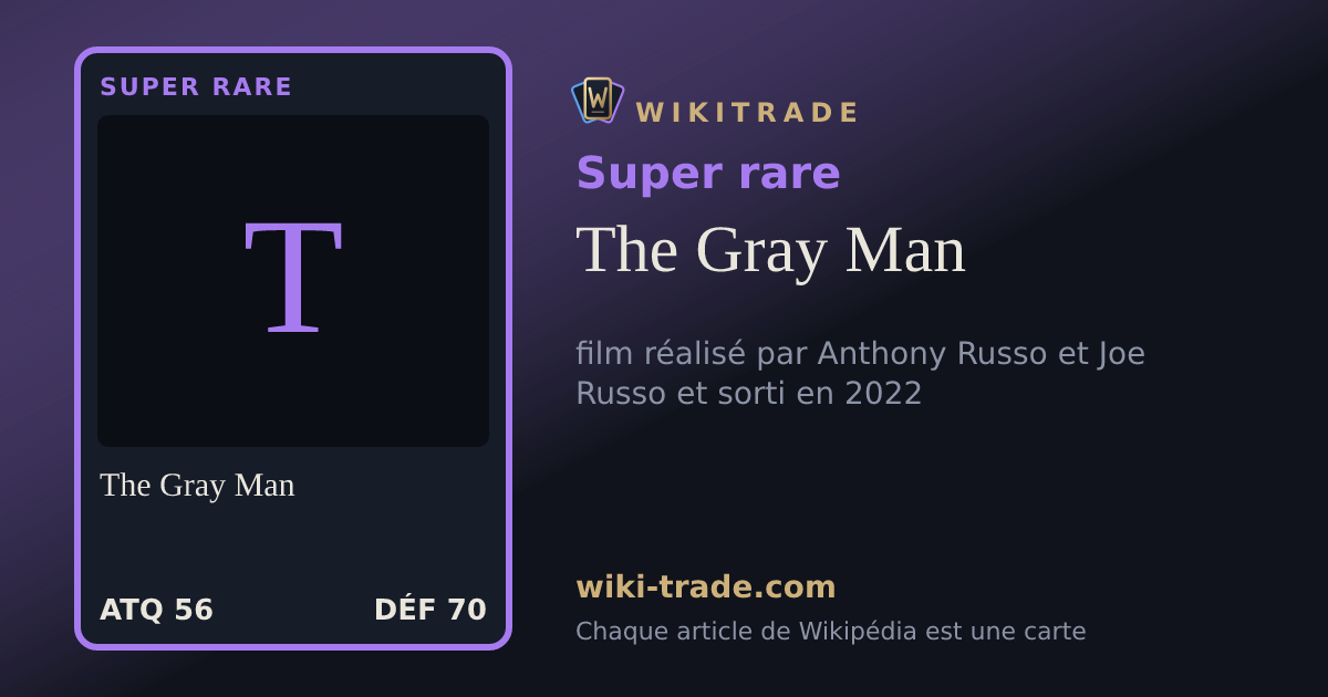 The Gray Man — carte Super rare