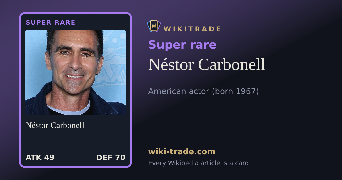 Néstor Carbonell — Super rare card