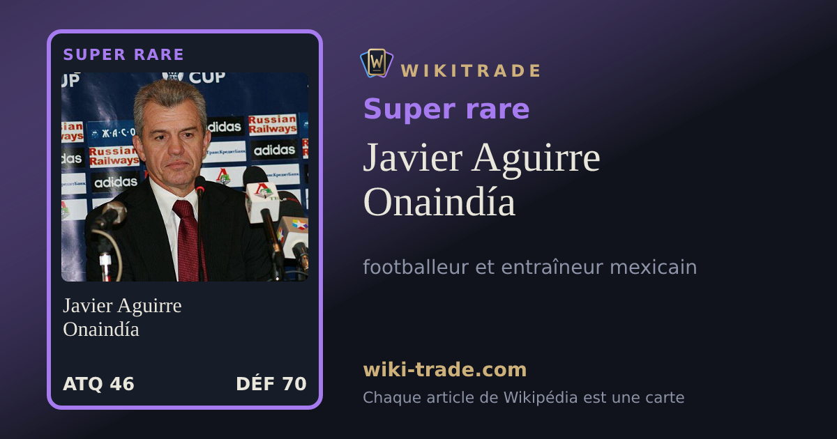 Javier Aguirre Onaindía — carte Super rare