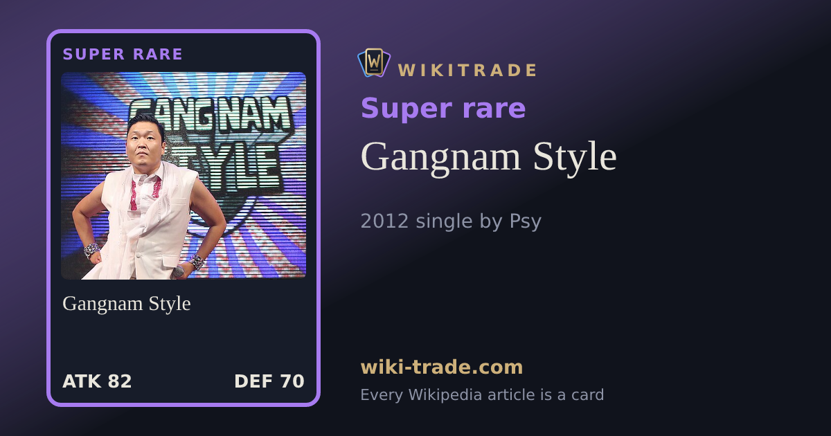 Gangnam Style — Super rare card