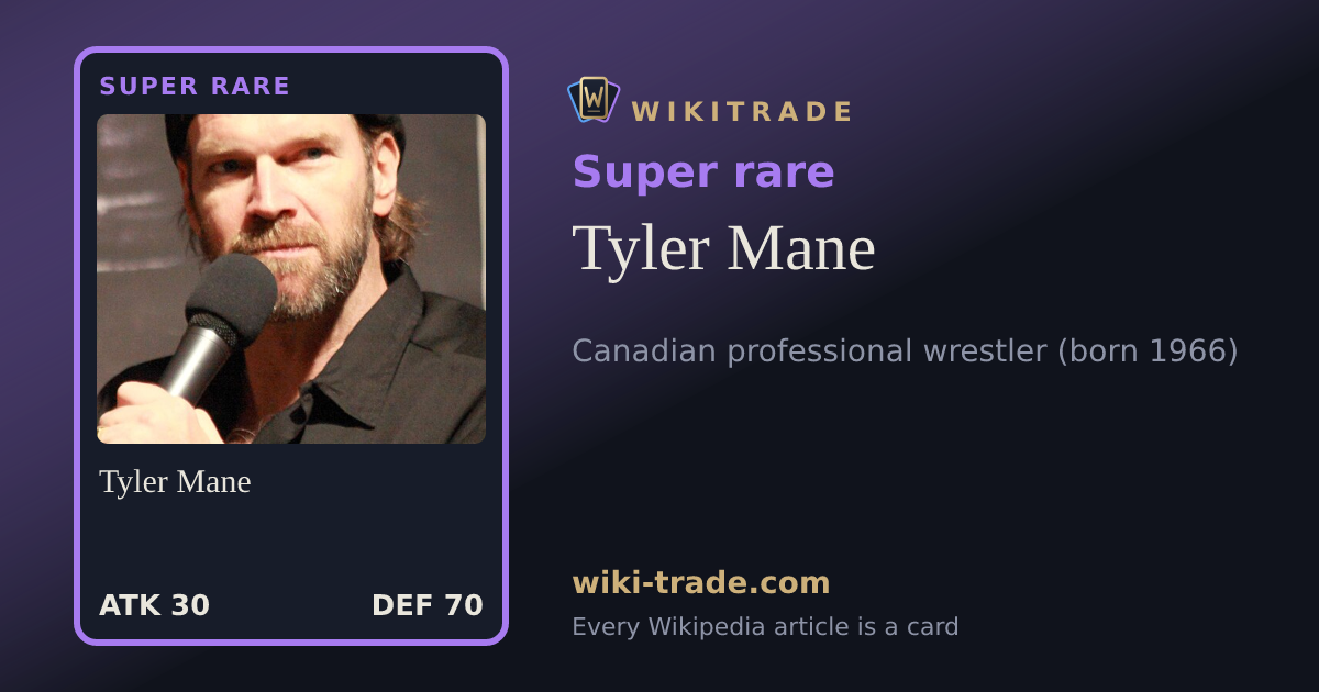 Tyler Mane — Super rare card
