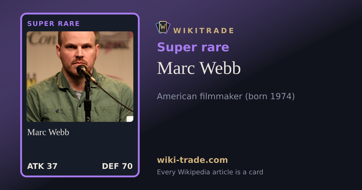 Marc Webb — Super rare card
