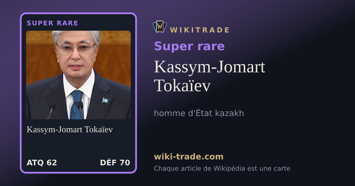 Kassym-Jomart Tokaïev — carte Super rare