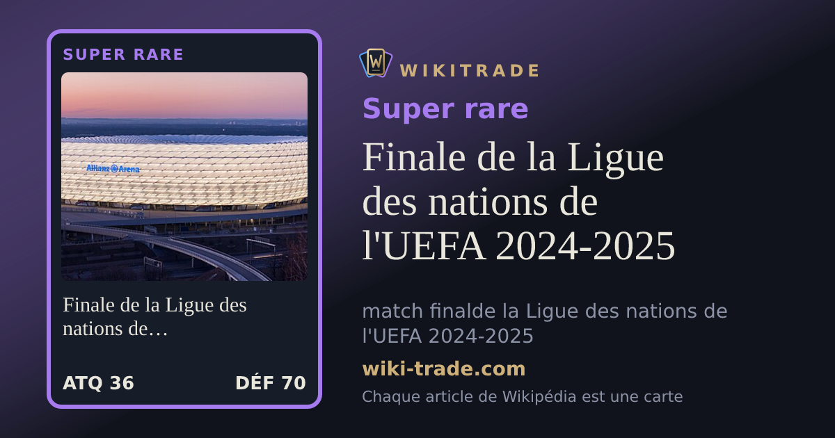 Finale de la Ligue des nations de l'UEFA 2024-2025 — carte Super rare