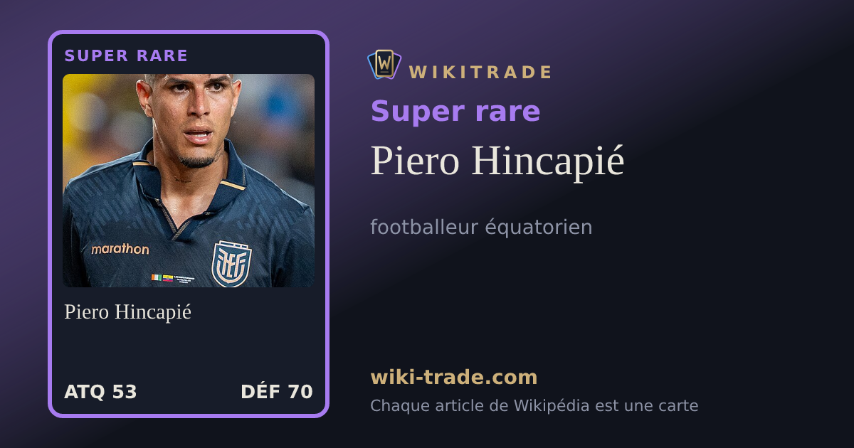 Piero Hincapié — carte Super rare