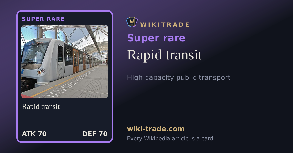 Rapid transit — Super rare card