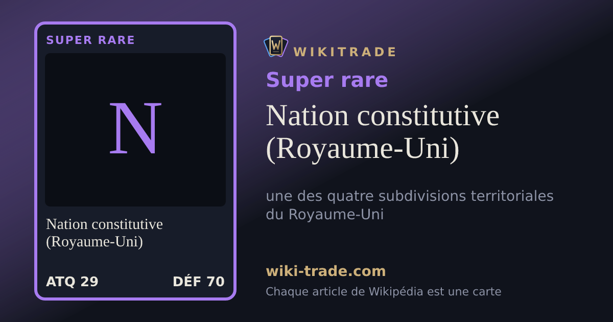 Nation constitutive (Royaume-Uni) — carte Super rare