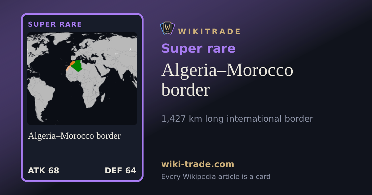 Algeria–Morocco border — Super rare card