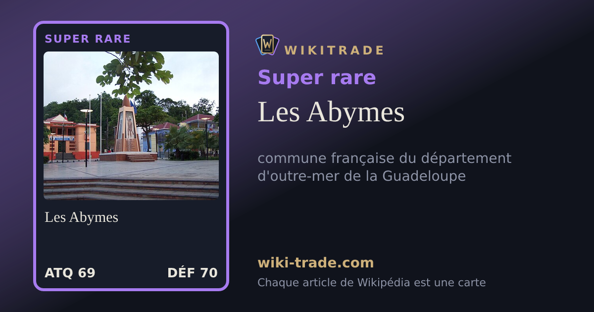Les Abymes — carte Super rare