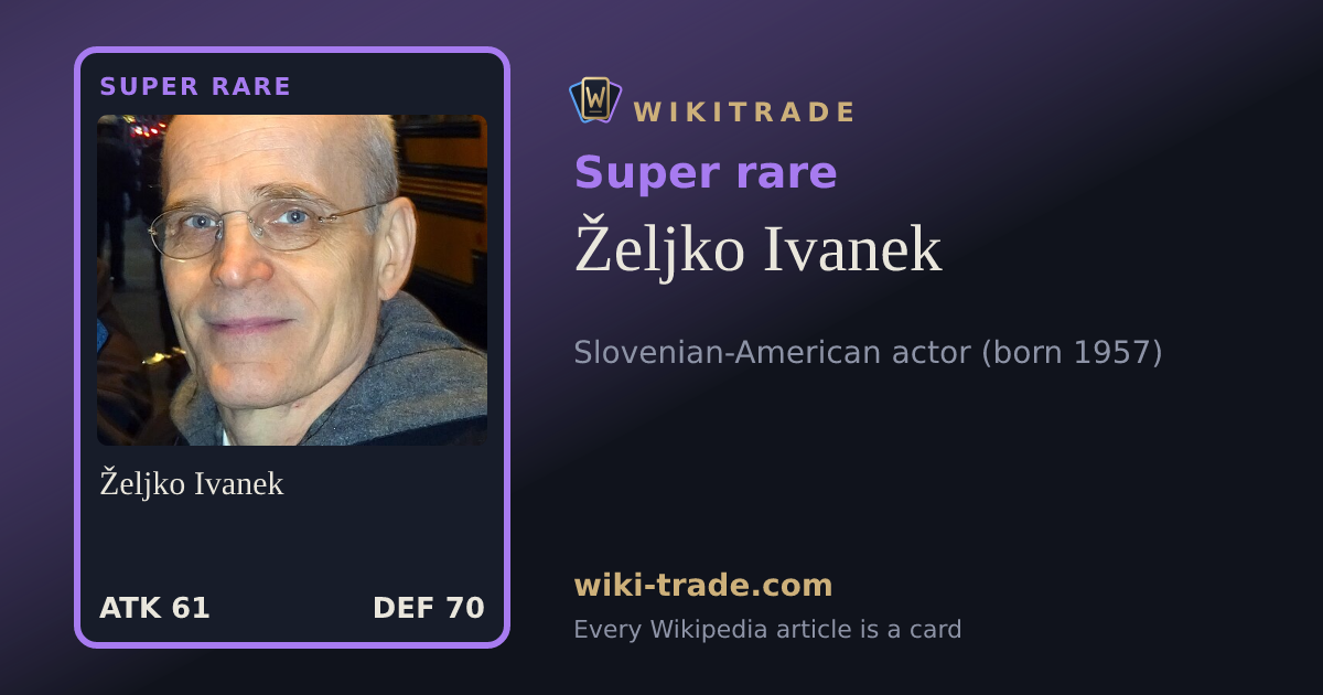 Željko Ivanek — Super rare card