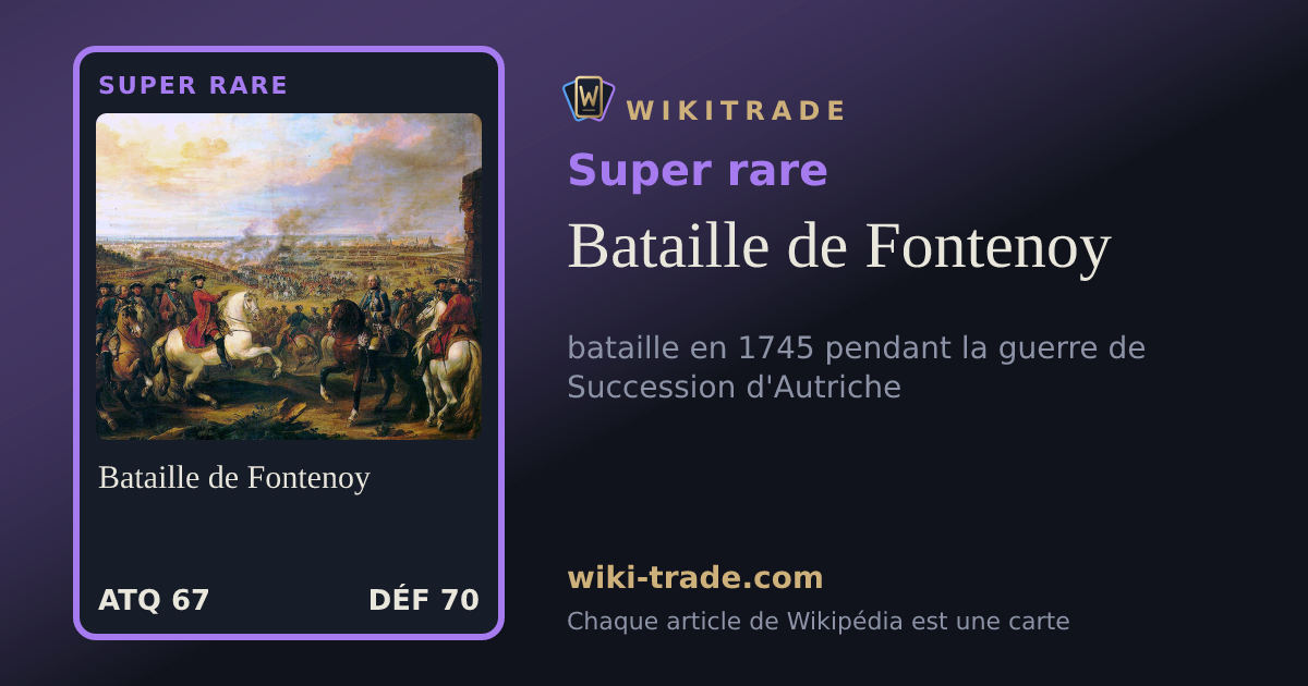 Bataille de Fontenoy — carte Super rare