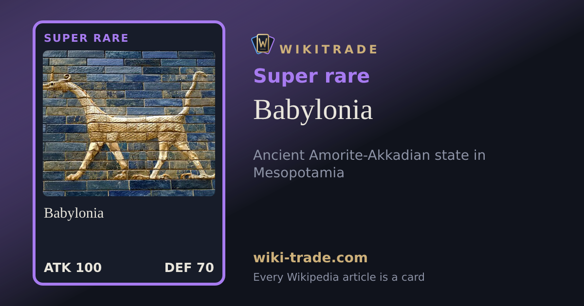 Babylonia — Super rare card