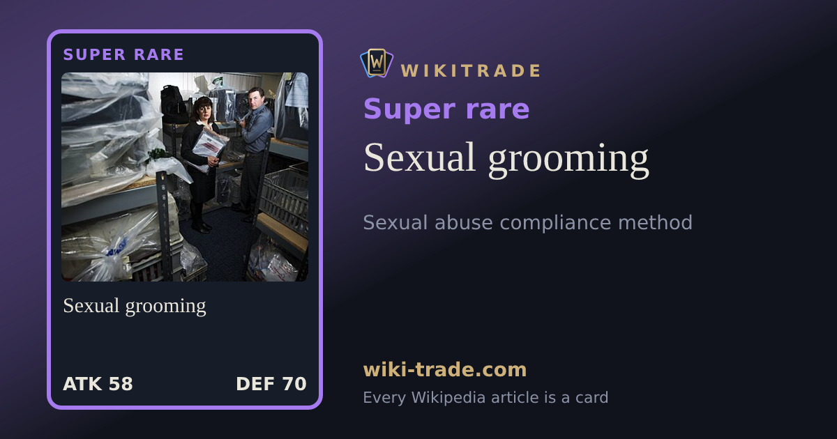 Sexual grooming — Super rare card