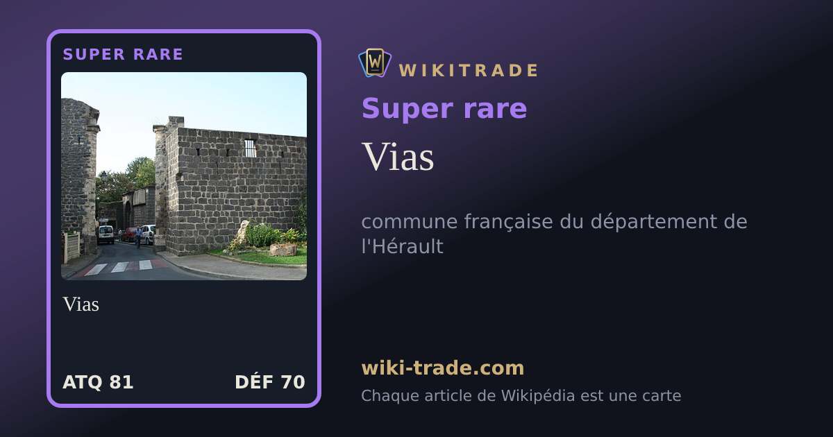 Vias — carte Super rare