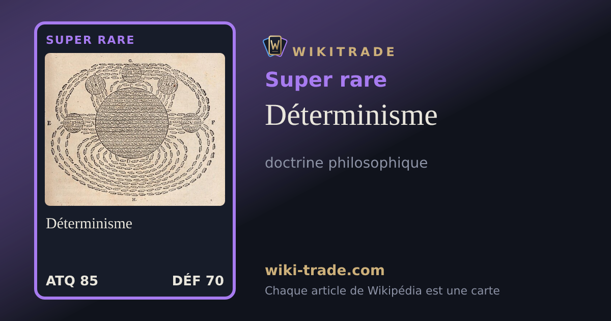 Déterminisme — carte Super rare
