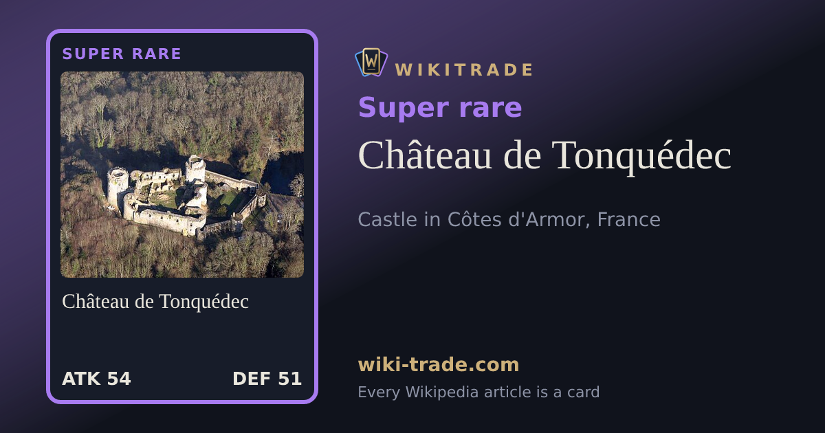 Château de Tonquédec — Super rare card