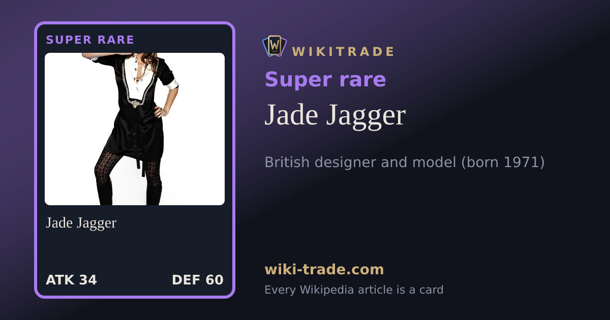 Jade Jagger — Super rare card