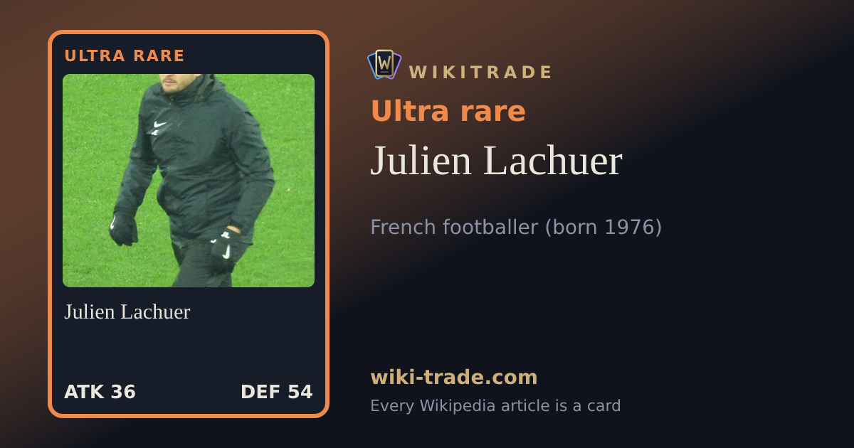 Julien Lachuer — Ultra rare card
