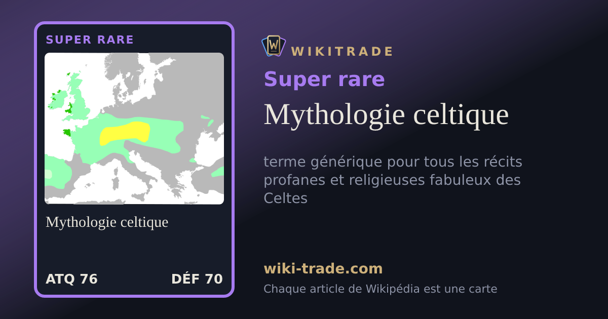 Mythologie celtique — carte Super rare