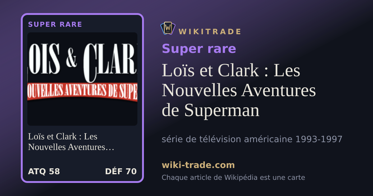 Loïs et Clark : Les Nouvelles Aventures de Superman — carte Super rare