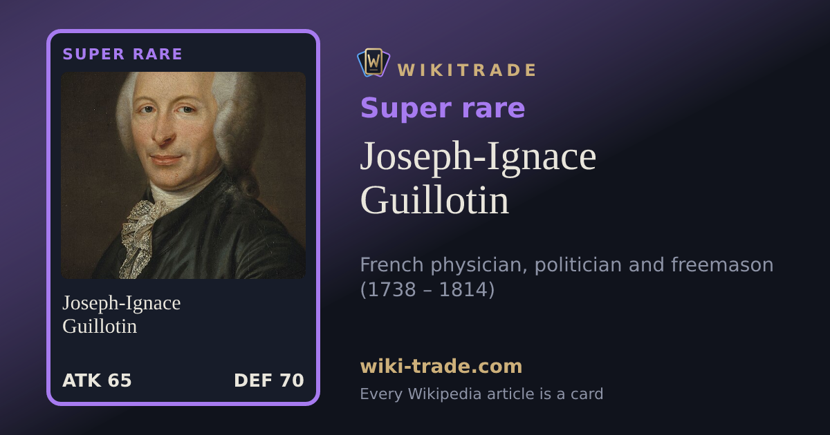 Joseph-Ignace Guillotin — Super rare card