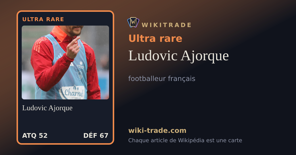 Ludovic Ajorque — carte Ultra rare