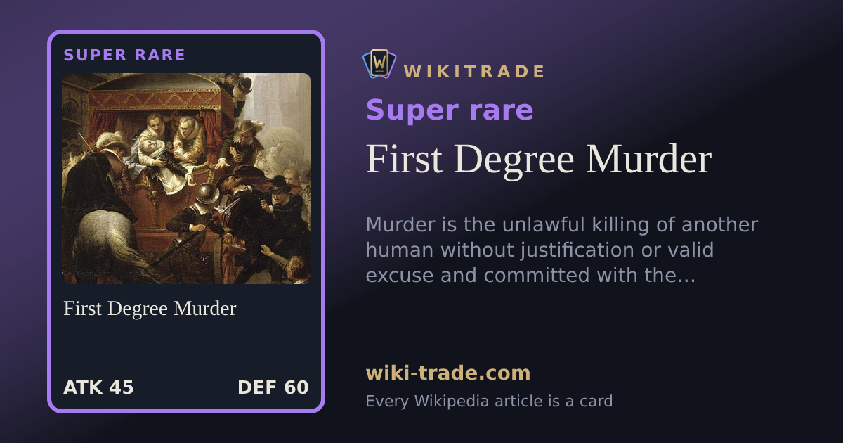 First Degree Murder — Super rare card