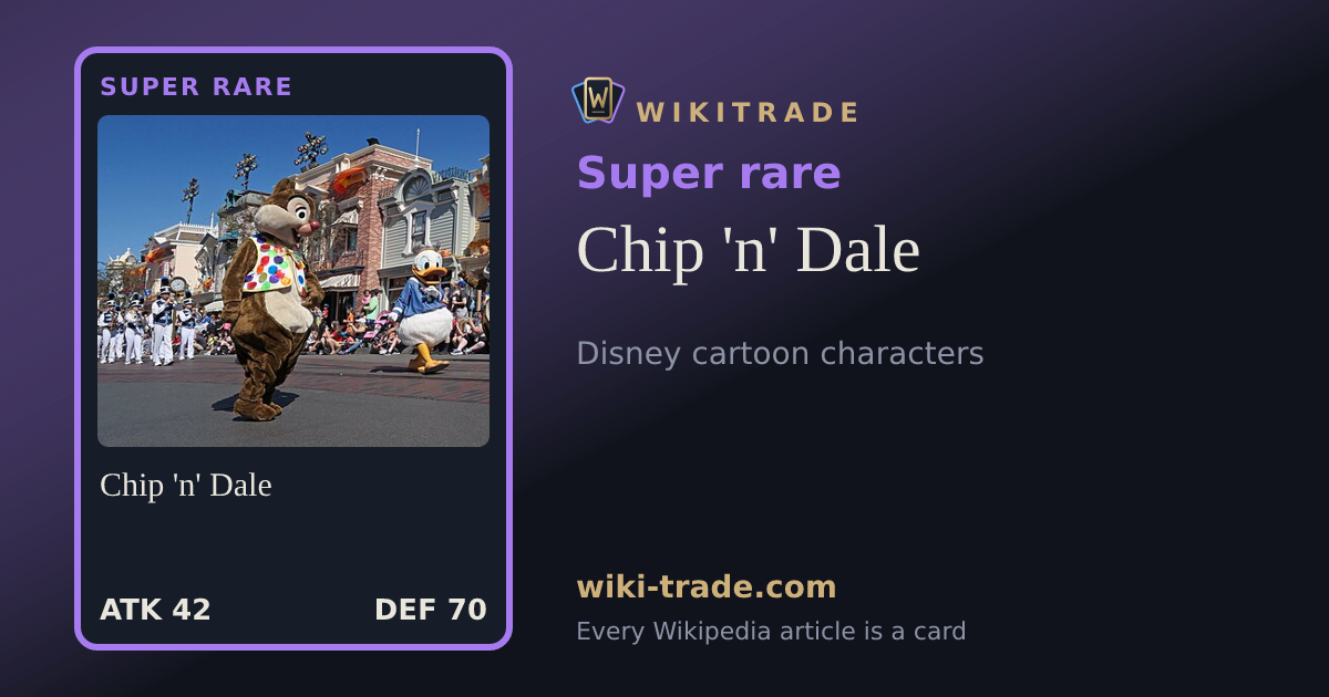 Chip 'n' Dale — Super rare card