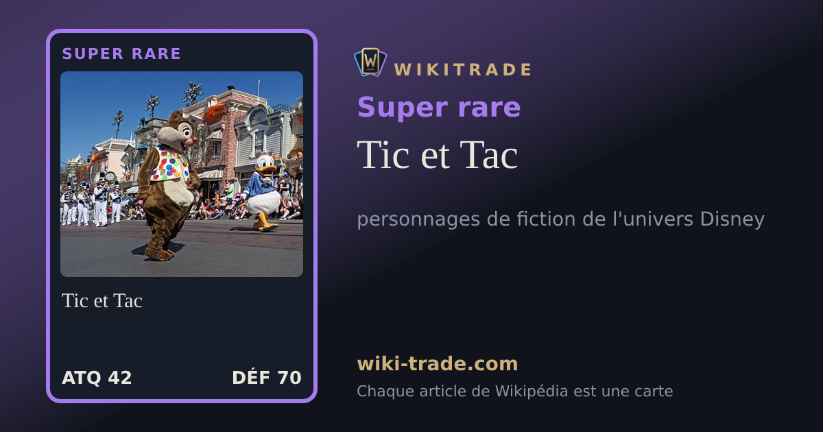 Tic et Tac — carte Super rare