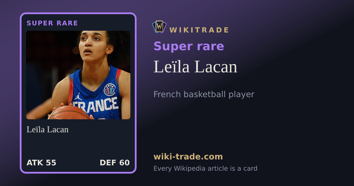 Leïla Lacan — Super rare card