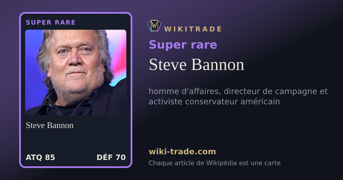 Steve Bannon — carte Super rare