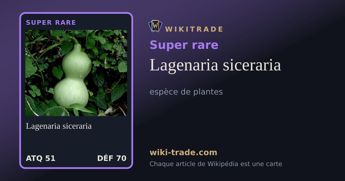 Lagenaria siceraria — carte Super rare