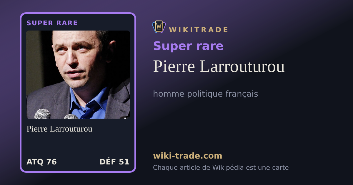 Pierre Larrouturou — carte Super rare