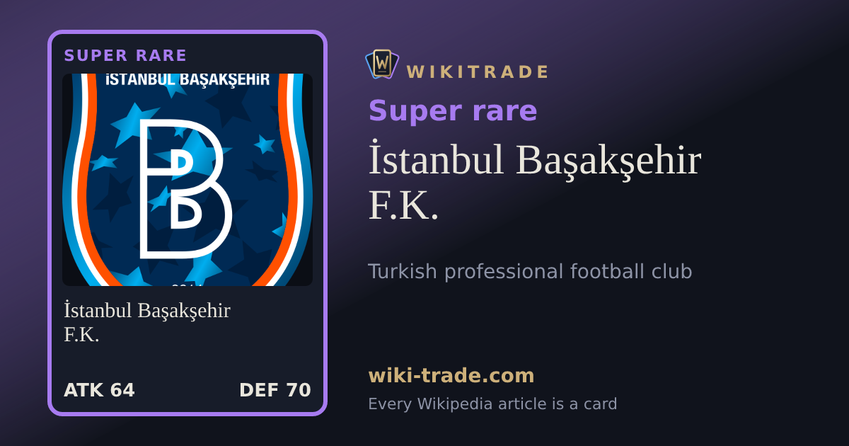 İstanbul Başakşehir F.K. — Super rare card