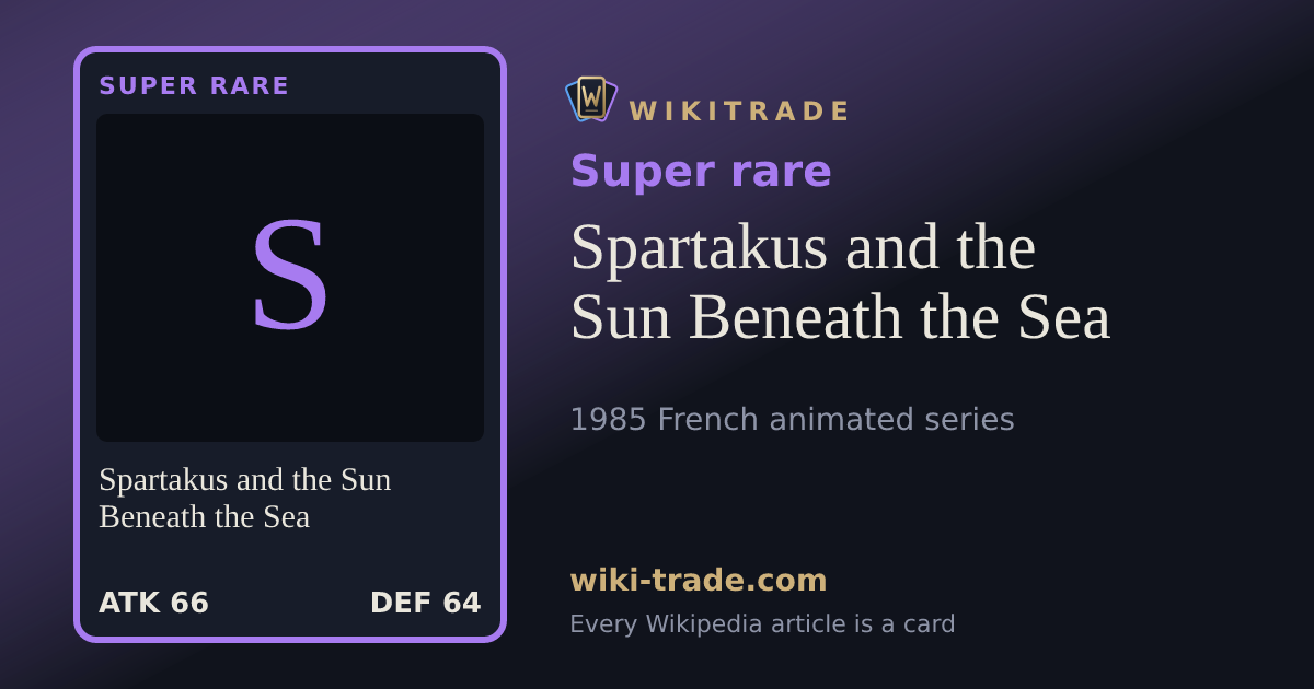 Spartakus and the Sun Beneath the Sea — Super rare card
