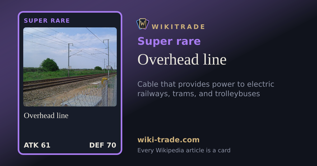 Overhead line — Super rare card