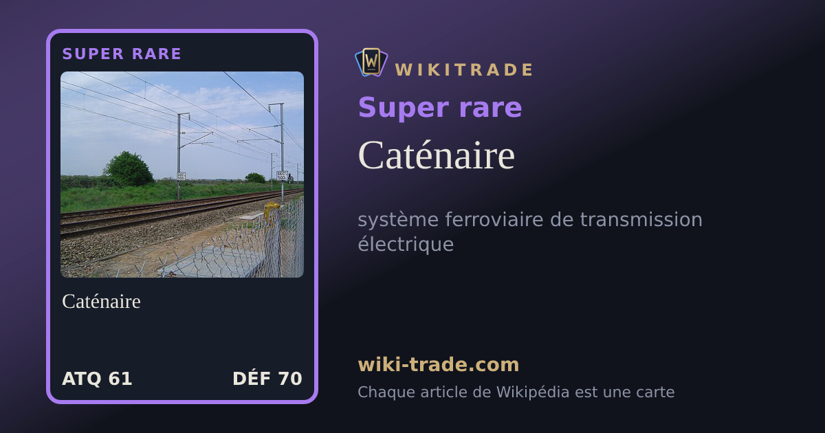 Caténaire — carte Super rare