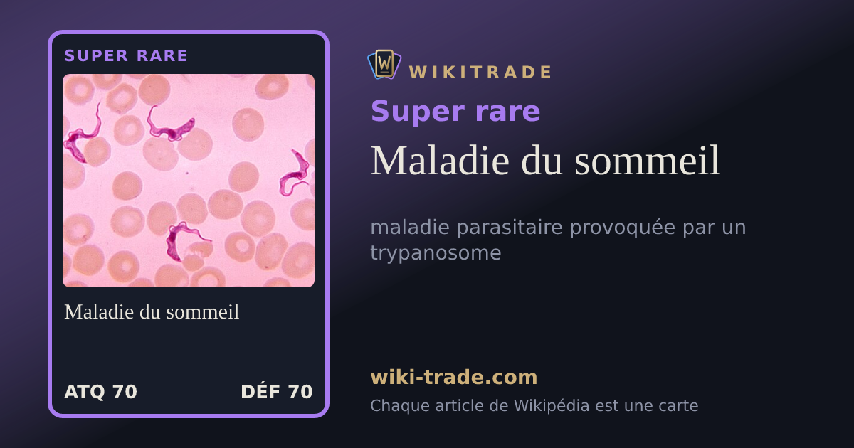 Maladie du sommeil — carte Super rare